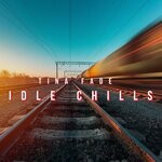 cover: Tina Fade - Idle Chills