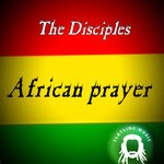 cover: Dilaman Watts|Mbongeni|The Disciples - African Prayer