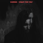 cover: Caress - Crazy For You