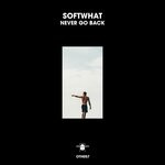 cover: Softwhat - Never Go Back