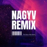 cover: NAGYV - The Colour Of My Dreams (Remix)