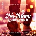 cover: DJ Disciple|Harmonies - No More Looking Back (DL Rework)