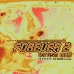 cover: CONFIDENCE MAN|DJ BORING|DJ ADHD - Forever 2 (Crush Mix [DJ ADHD Remix])