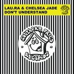 cover: Chelsea Jade|lau.ra - Don't Understand