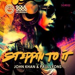 cover: John Khan|Paul Lyons - Steppin To It (Sunset Mix)