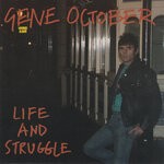 cover: Gene October - Life And Struggle (Explicit)