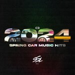 cover: Various - Spring Car Music Hits 2024