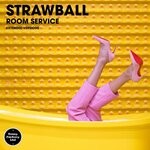 cover: Strawball - Room Service (Extended Versions)