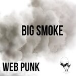 cover: Web Punk - Big Smoke