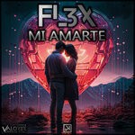 cover: FL3X - Mi Amarte