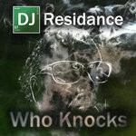 cover: DJ Residance - The One Who Knocks