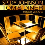 cover: Spidy Johnson|Violara - Tom's Diner