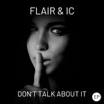 cover: DJ-FLAIR|MC-IC - Don't Talk About It EP