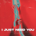 cover: Dcomprss|JUSTTJOKAY|REAKTIVE - I Just Need You