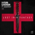 cover: Aversion|D-Sturb|Disarray - Lost In A Fantasy