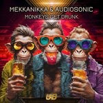 cover: Audiosonic|Mekkanikka - Monkeys Get Drunk