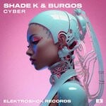 cover: Burgos|Shade K - Cyber