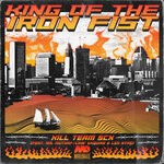 cover: Kill Team SCX|LEX NYRE|Mr. Muthafuckin' eXquire - King Of The Iron Fist