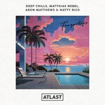 cover: Aron Matthews|Deep Chills|Matthias Nebel|Natty Rico - Fingertips