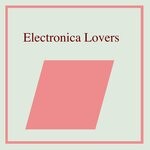cover: Various - Electronica Lovers