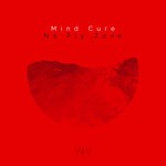 cover: Mind Cure - No Fly Zone