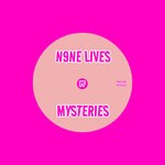 cover: N9ne Lives - Mysteries