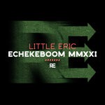 cover: Little Eric - Echekeboom MMXXIV (Remixes)