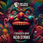 cover: Forbidden Mind - Acid Strike