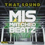 cover: Mismatchedbeatz - That Sound