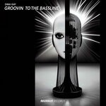 cover: Dima Isay - Groovin To The Bassline