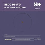 cover: Redo Desyo - How Shall We Start?