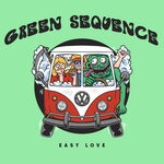 cover: Green Sequence - Easy Love