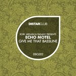 cover: Echo Motel|PAGANY|ROBY ARDUINI - Give Me That Bassline