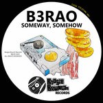 cover: B3RAO - Someway, Somehow