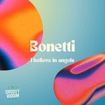 cover: Bonetti - I Believe In Angels