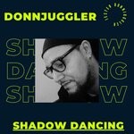 cover: DJ Jester DonnJuggler - Shadow Dancing