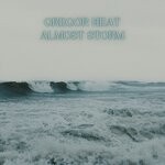 cover: Gregor Heat - Almost Storm