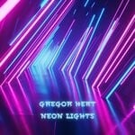 cover: Gregor Heat - Neon Lights