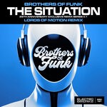 cover: Brothers Of Funk - The Situation (Lords Of Motion 2K24 Remix)