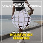 cover: Gabriel Solume - Get Back With Love (Chill House Mix)