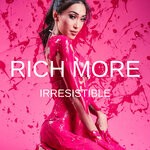 cover: Rich More - Irresistible