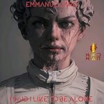 cover: Emmanuel Miro - I Said I Like To Be Alone