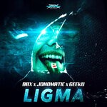 cover: BBX|Geeku|Jonomatic - Ligma