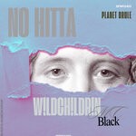 cover: MC Black|W!LDCH!LDR!N - No Hitta (Explicit)