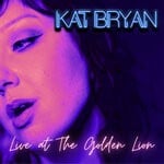 cover: Kat Bryan - Live At The Golden Lion