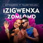 cover: Butholezwe|Thandy Dhlana - IZigwenxa ZoMlomo