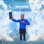 cover: Upa Burn , nuh erks records - GOD ABOVE