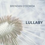 cover: Brendan O'Dowda - Lullaby