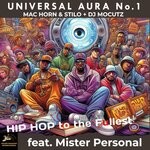 cover: DJ Mocutz|Mac Horn & Stilo|Mister Personal|Universal Aura No.1 - Hip Hop To The Fullest