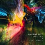 cover: Ambient Jazz Ensemble - Spirit Dance